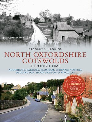 cover image of North Oxfordshire Cotswolds Through Time